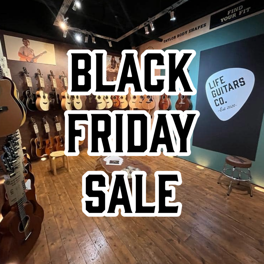 Black Friday Sale at Life Guitars Co!